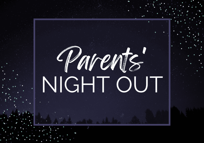 Parents' Night Out Website Graphic (715 × 500 px)