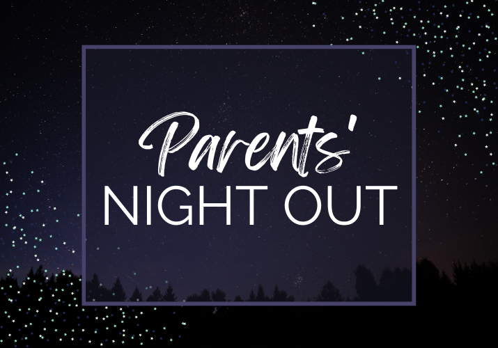 Parents' Night Out Website Graphic (715 × 500 px)