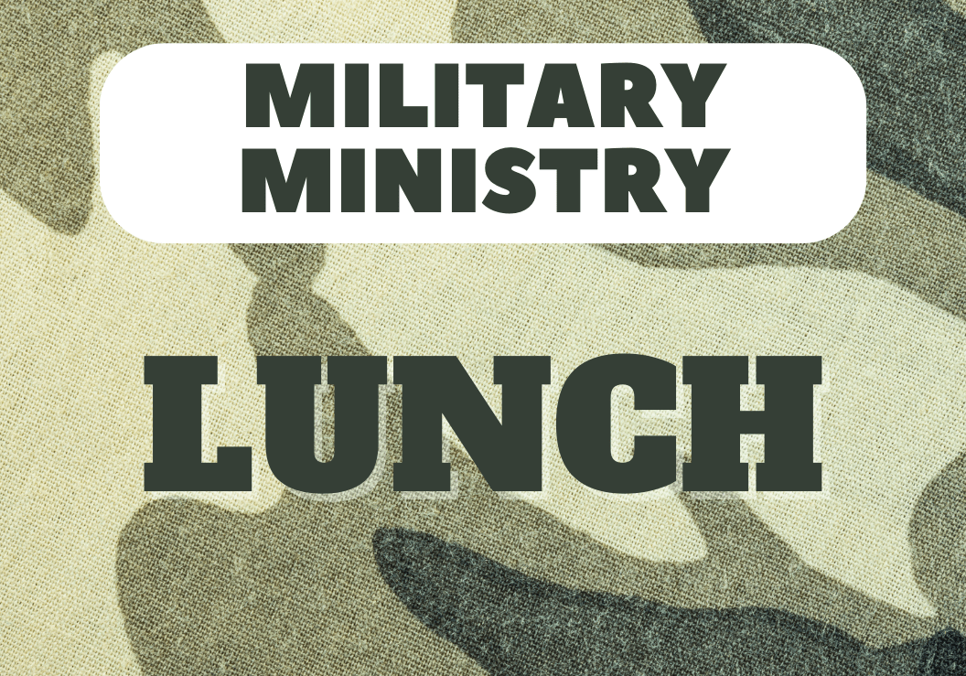RGCC Military Ministry Lunch (715 × 500 px) (1056 × 816 px)