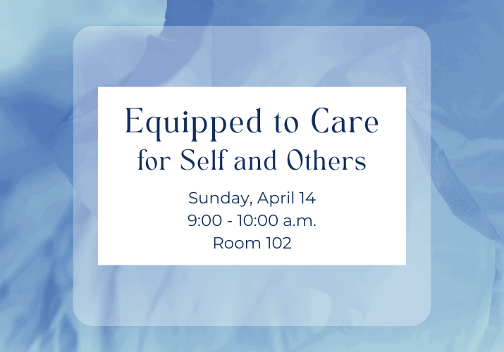 equpped to care for self and others web event
