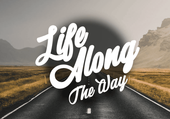life along the way